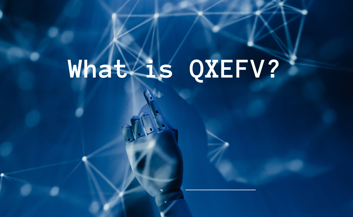 What is QXEFV?